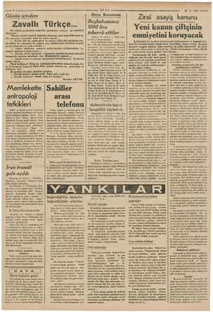    Günün içinden: Zavallı Türkçe... Bir vilâyet gazetesinde çıkan bir makaleden aldığım şu cümleleri râj “Manya lam tila...