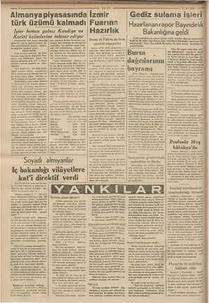    ULUS — 2/8/1887 Almanya piyasasında türk üzümü kalmadı Işler hemen yalnız Kandiye ve Korint üzümlerine inhisar ediyor...