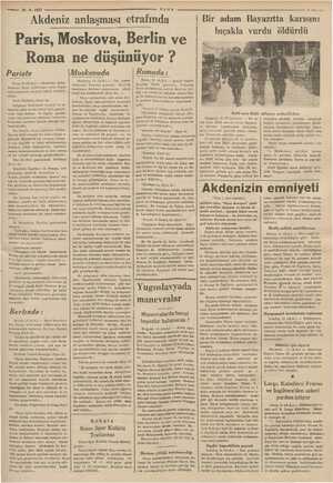    — — 16-9-1937 Akdeniz ULUS anlaşması etrafımda Paris, Roma Pariste Paris, 15 (A.A.) — Gazeteler, müta- alarını Nyon...