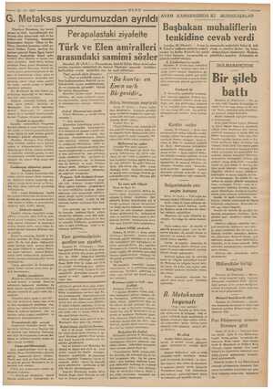  —— 25-10-1937 ULUS G. siğil yurdumuzdan ayrıldı (Başı 1 inci sayfada) Ekselans Metaksas, hi ve türk bayraklariyle süs- “| iz