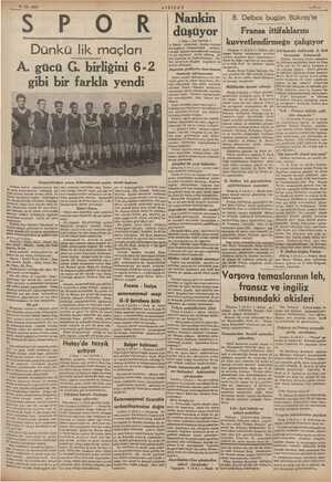    ve? AY REY 7-12.1937 KIZILAY ni en Si « Dünkü lik maçları A. gücü G. birliğini 6-2 gibi bir farkla yendi Nankin ii ( Başr