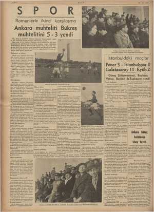    Ee 27 - 12 - 1937 » F.U K Romenlerle ikinci karşılaşma Ankara muhteliti Bükreş muhtelitini 5 - 3 zi ükreş muhteliti Ankara