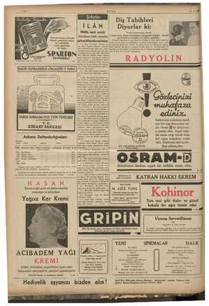     —ız— ULUS baml lama Diş Tabibleri i Â * . Diyorlar ki: ie e : Müflis uşak şayak 3 defa fırçalayınız. Ancak ; i di sep, |