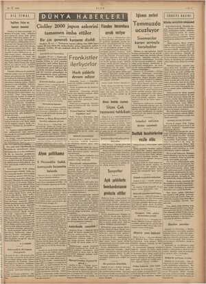  RS EETYTTPTUBERTAOT 22 -Ğ6-1938 DIŞ İCMAL DÜNYA HA BERLER İ Mi İngilfere, Italya ve f 0 Ispanya meselesi 2000 japon askerini