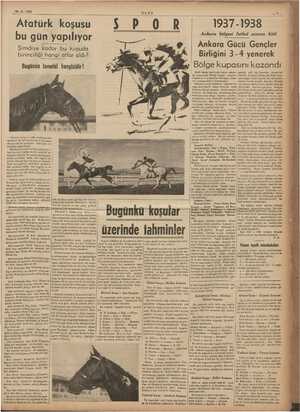    26 - 6 - 1938 Atatürk koşusu bu gün yapılıyor Şimdiye kadar bu koşuda birinciliği hangi atlar aldı? Bugünün favorisi...
