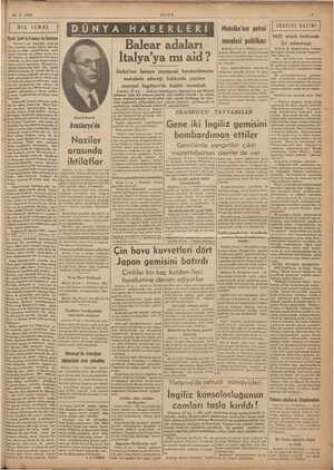  28 -6- 1938 ULUS —3— DIŞ İCMAL DÜNYA HABERLER | Meksika'nın pefrol a BASINI meselesi politikası PAN m e İtalya'ya mı aid?...