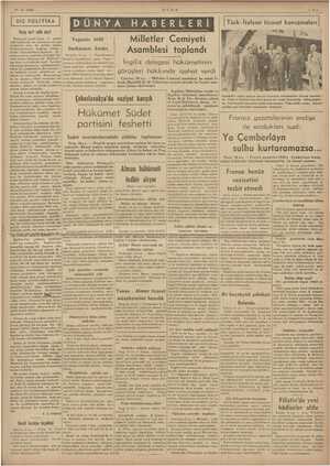    AE YA — 17-9-1938 , LU —3— DESİN DÜNYA HABERLERİ Harp mı? sulh mut ERER EE “ Milletler Cemiyeti Asamblesi toplandı İngiliz