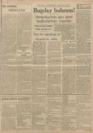    7-10- 1938 Edebi mesleklerden : İDEALİZM mma GÖKLERİN Ç Yazan: Suud Kemal Yetkin BİBLİYOĞRAFYA Bir eğitim fopluluğü olması