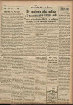  28-2. 1939 ULUS — Kozluda feci bir kaza GE A Y A T ve S Il H A T J ADAK ADA AGE Hardal ve havyar Bir madende grizo patladı