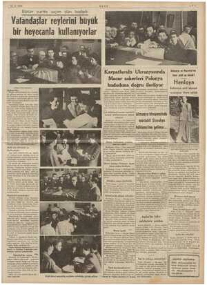  16.3 - 1939 Bütün yurtta seçim dün başladı Vatandaşlar reylerini büyük bir heyecanla kullanıyorlar ii re N e hal İpleri için