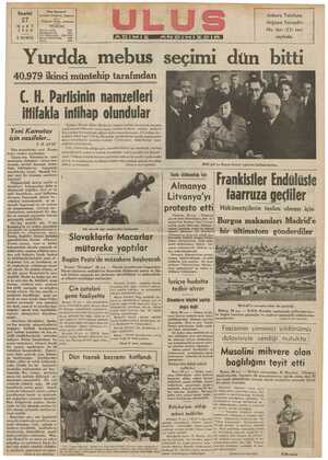  Pazarlesi 27 MART 1939 5 KURUŞ lmtiyaz sahibi Yazı Müdi Matbaa M İdare 40.9 Ulus Basımevi Çankırı Caddesi, Ankara Telgraf: