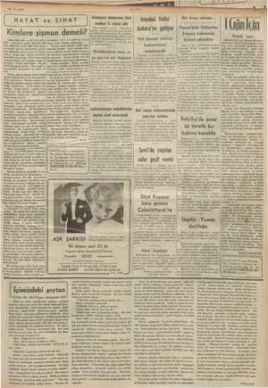  . 18-4.1939 HAYAT ve SIHAT Kimlere şişman demeli? Belediyeler Bankasının ikraz müddeli 15 seneye çıklı İstanbul Valisi...