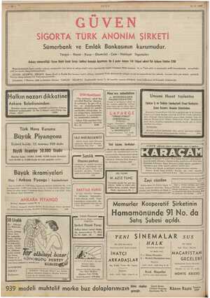    13-6-1939 GÜVEN SİGORTA TÜRK ANONİM ŞİRKETİ Sümerbank ve Emlâk Bankasının kurumudur. Yangın - Hayat - Kaza - Otomobil - Cam