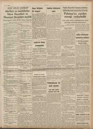          11.7. 1939 ULUS -Y— BASIN BİRLİĞİ SEÇİMLERİ Birliğinin Dahiliye Vekilimizin İngiliz Başvekili Danzig meselesi Merkez
