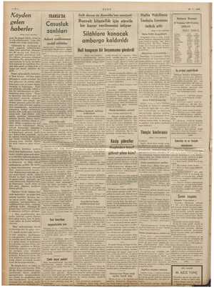  16 - 7- 1939 > ULUS Kö yden FRANSA'DA Sulh dâvası ve Amerika'nın emniyeti Nafia Vekilimiz a e nakl i LE — i , Ankara Borsası