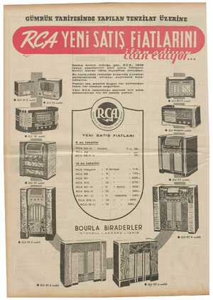  NIN 7 ÜLE Daima birinci olduğu gibi, RCA, 939 radyo çeşitlerinin eni satış fiatlarını birinci olarak ilâna muvaffak olmuştur.