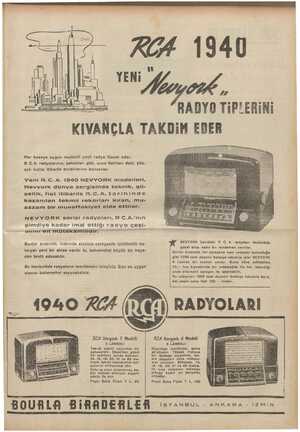    1940 4 RADYO TiPLERiNİ KIVANÇLA TAKDIM EDER i Her keseye uygun muhtelif çeşit radyo lüzum eder. R.C. A. radyolarının,...