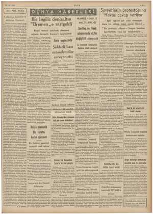  13.12.1939 DIŞ POLİTİKA Finlândiya, Sovyetler ve Mitletler Cemiyeti ”Bremen,, e rastgeldi Torpil menzili dahilinde olmasına