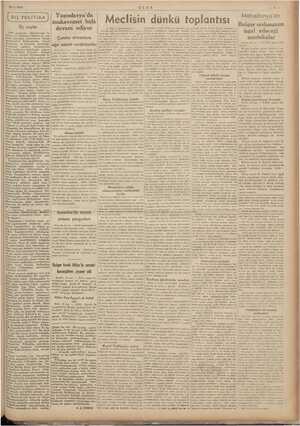  22/4/1941 DI İ Ş$ POLİTİKA Üç cephe Çeteler almanlara zayiat muhabiri bulunan bir diplomattan istinaden Muhabir telgrafında