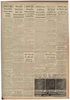 28/10/1941 * LONDRA'YA GÖRE Donetz'te Rusların durumu kaygı veriyor (Bası 1. inci sayfada) Bitaraflık kanununun lâğvı için