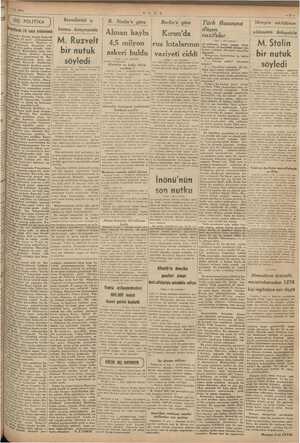    DIŞ POLİTİKA Beynelmilel iş B. Stalin'e göre Alman kaybı 4,5 milyon 24 üncü bürosu kongresinde M. Ruzvelt bir nutuk söyledi