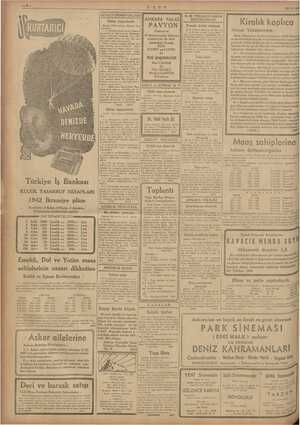    Türkiye İş Bankası KÜÇÜK TASARRUF HESAPLARI 1942 İkramiye plânı Keşideler: 2 Şubat, 4 Mayıs, 3 Ağustos, ————— DEVLET...