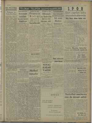  23/5/1943 i i | | v5 /4 ii DIŞ Londra'za göre Akdeniz nr Çekoslovakya, komünist Fransız Almanya Münidı konferansından Dün A