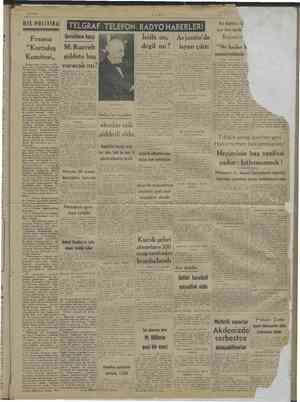    ii A 8/6/1943 51 DIŞ POLİTİKA Fransız ”Kurtuluş Komitesi,, i»'den haber verildi - Cezayi Zine göre, General De Gaulle ile