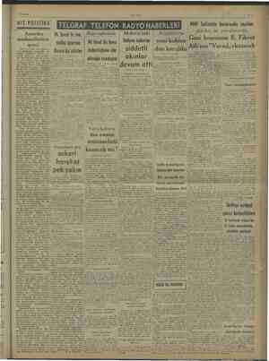    e R B TESELE EEE TEE ie w 7/6/194: DIŞ Amerika M. Speer'in son nutku üzerine Roma'da akisler iki faraf da hava üstünlüğünü