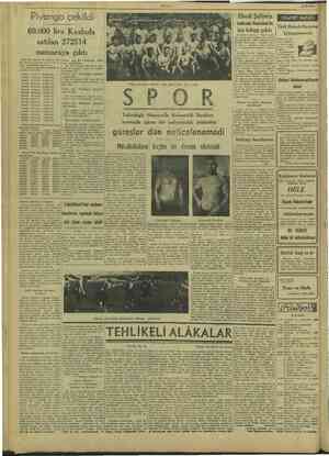    Piyango çekildi 60.000 lira Kozluda satılan 272514 numaraya çıktı Mimi Piyangonun 30 Ağustos 1943 fevkalâde çekilişi dün