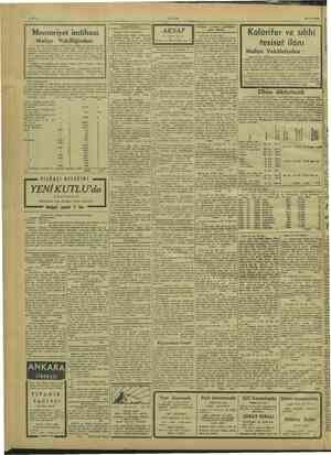    ULUS 30/12/1943 4 — İyi derecede daktilo kullan- mak, sabaka imtihanında ka: M m emniyet teşkilâtında si masına mani bir