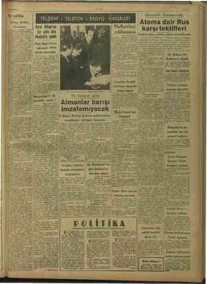    arın ULUS —3— Dış politika Güney Afrika» Hindistan , Kıral Alfons'un ii l ral tar ai em bir oğlu dün La erilen kararın bu ©