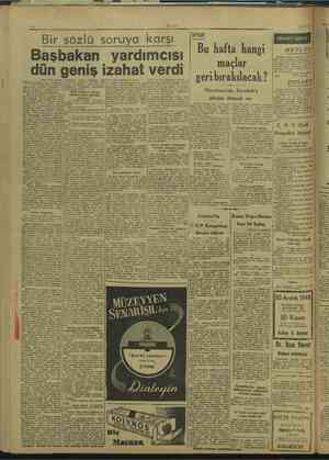          MİR SİN Bir sözlü soruya karşı ULUS Başbakan yardımcısı dün geniş izahat verdi Başı orusuna srrasiyle Mlp al İz;...