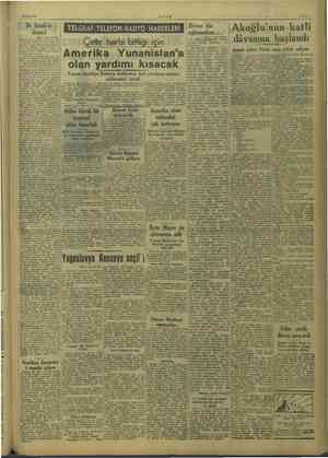    21/10/1949 ULUS daha civar ilce! arı mediği bir mi si küs kati bir anla iddiada buluyo demiştir. Sabaha karşı saat 130 da