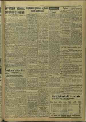    18/11/1949 Zeytincilik Kongresi Basba çalışmalara başladı Kala gensoru açılması tekli reddedildi BİBLİYOGRAFYA Tarihte...