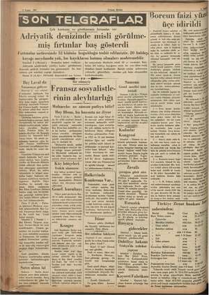    3 Nısan 935 (Ulusal > Kk ON TELGRAFLAR Çok korkunç ve görülmemiş fırtınalar var Adriyatik denizinde misli görülme- miş...