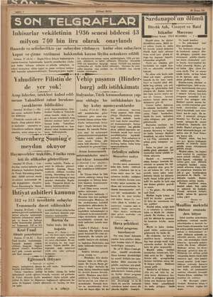    i ; t j N İ t € i ı Inhisarlar 'vekâletinin 1936 döneği büdcesi 43 milyon 740 bin lira olarak onaylandı Hazerde ve...