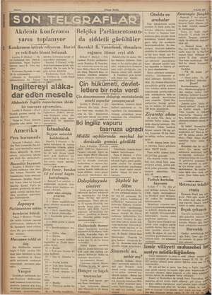  KA AR AM Akdeniz konferansı yarın toplanıyor T ke Londra, 9 (Radyo) — toplanacak olan Akden rın : öteye bizzat nie m rı B.