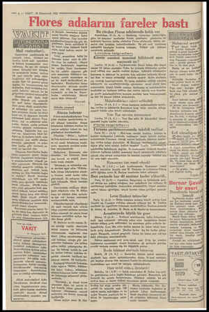  — 4, — VAKIT. 20 Kânunevvel 1929 Flores a WEVKIN SEYAHAT Mali vaziyetleri!.. Gazetelerin yazdıklarında bir yanlışlık yoksa,