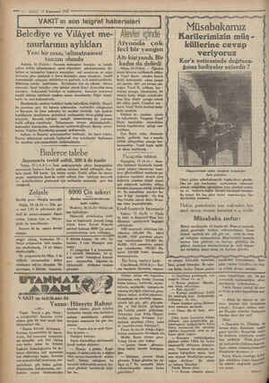    | | | ! #— 7— VAKIT. 17 Künunsani 1930 — VAKIT ın son telgraf haberleleri Belediye ve Vilâyet me-| Alevler içinde...