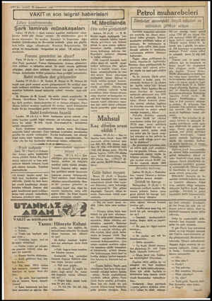  — 7— VAKIT. 21 Kânunsani 1930 VAKIT ın son telgraf haberleleri , Lâhey konfetansında: Şark tamiratı Lâhey, 19 (A.A) — kereler
