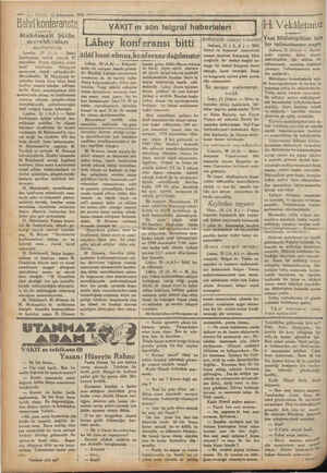    — 7— VAKIT. 22 Küâmuusani 1930 Bahri konferansta Makdonalt bütün ' murahhasları metetmis Londra, 20 (A.A) — Bahri...