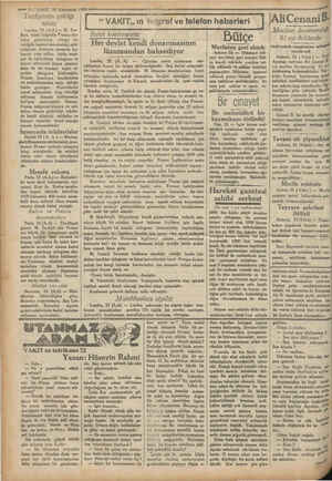    A ŞT s-— 2— VAKIT. 25 Kânunsani 1930 — "Tardiyönün çektiği telsiz Londra, 23 (A.A.)) —M. Tar- diy, telsiz telgrafla Fransız