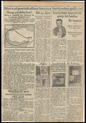  3. — VAKIT. 31 Kânunsani 1930 — den geliyor? örtyol portakalları buraya Suriye iyor! Seyrisefain idaresinde D Hangi yol daha