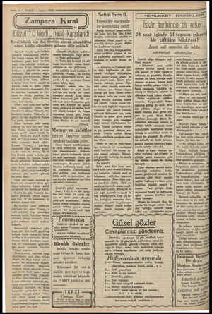  eee er — 6— VAKTT 4 Şubat 1930 Zampara Kıral Güzel “0 Morfi ,, nasıl karşılandı an İm MM lm. Kıral küçük kızı dizi üzerine