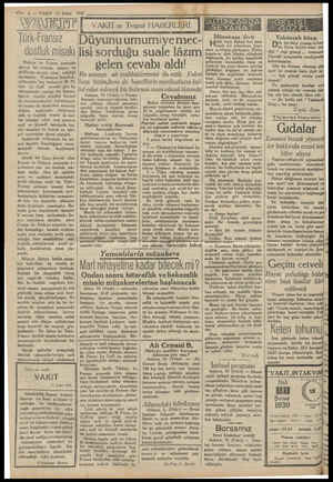  - —— 4. — VAKIT 11 Şubat MAN Türk-Fransız dostluk misakı Türkiye ile Fransa arasında ahiren bir dostluk, hakez. ve telifibeyn