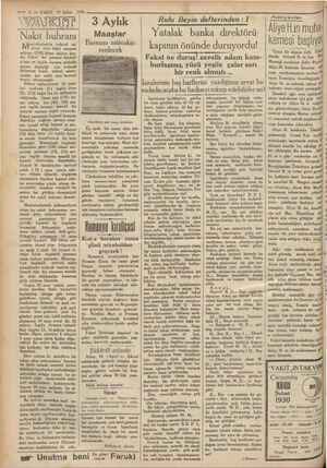  | — 4. — VAKIT 19 Şubat 1930 AKİ Nakit buhranı em'eketimizin tedavül va: sıtası olan kâğıt paranın miktarı (150) küsur milyon