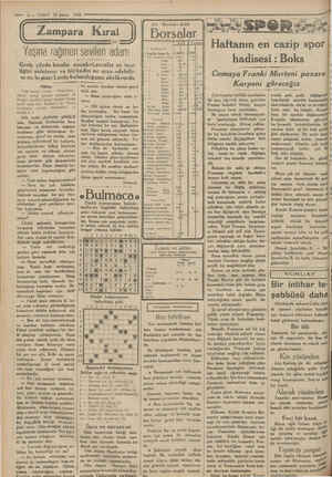    A -— 6 — VAKIT 21 Şubat 1930 — Zampara Kural Yaşına rağmen sevilen adam Genç gözde kıralin vezsketzerafet ve ince- liğini