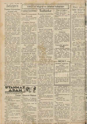  —7) — VAKIT. 24 Şubat 1930 Yunan başvekilini| zivaret etti Atina, 23 (Anek) — Türkiye sehri Enis B. bugün Yunan başvekilini