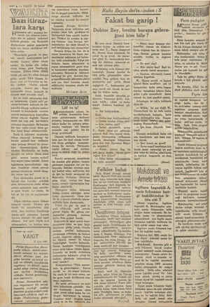  — 4. — VAKİT 24 Şubat 1930 WEN KINE Bazıitiraz- lara karşı ŞHihümcün mili paramısı ko- ramak için almakta bulun- duğu sik: ve
